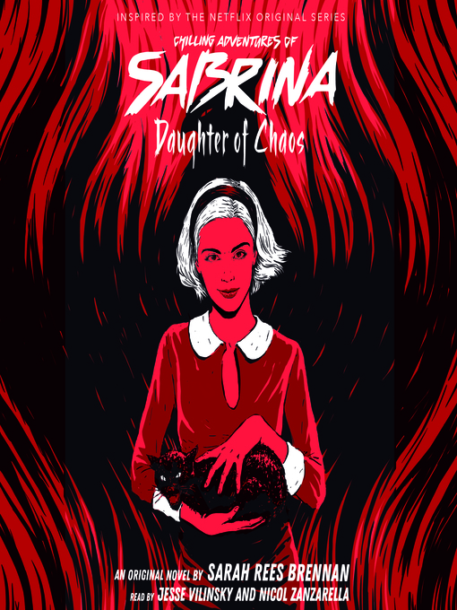Title details for Daughter of Chaos (Chilling Adventures of Sabrina #2) by Sarah Rees Brennan - Available